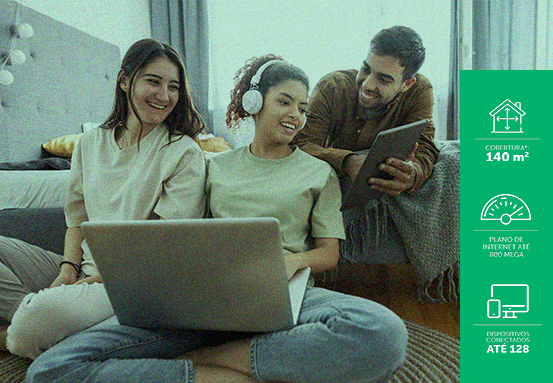 Ampla area de cobertura, velocidade e conexão