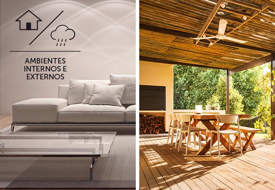 Instale em ambientes variados